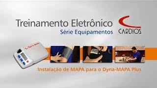 Treinamento Eletrônico Cardios  Série Equipamentos  DynaMAPA Plus [upl. by Guenevere678]