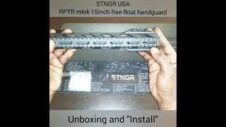 STNGR USA RPTR mlok free float handguard unboxing and install [upl. by Birgit]