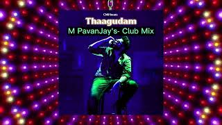 Taagudam DJ Remix  Club Mix by M Pavanjay CNUbeats Telugu Trending Songs  Telugu Album Songs [upl. by Costa750]