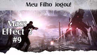 Meu Filho Jogou Mass Effect 3 Legendary Edition PTBR 9 [upl. by Yerg]