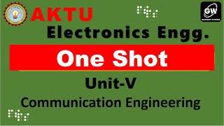 ONE SHOT UNIT5 I Communication Engineering I by Vimal Sir I Gateway Classes I AKTU [upl. by Elwina]