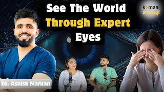 Can Eye Exercises or Techniques Improve your Eyesight  Ft Dr Ashish Markan [upl. by Stclair]