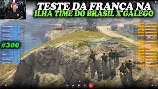 TESTE DA FRANÇA NA ILHA TIME DO GALEGO VS TIME DO BRASIL NA ILHA EP 300 [upl. by Baum]