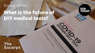 What is the future of DIY medical tests  The Excerpt [upl. by Marlette]