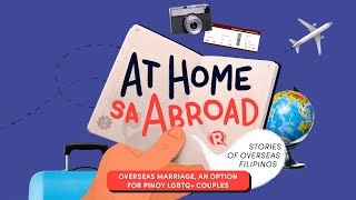 At Home sa Abroad Overseas marriage an option for Pinoy LGBTQ couples [upl. by Joselow]