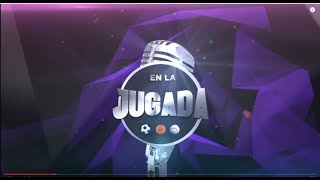 En vivo  En la Jugada [upl. by Nylrehs578]