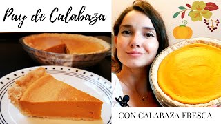 Pay de Calabaza 🎃 Pumpkin Pie Con calabaza natural 🍁 Especial Thanksgiving Es con Acento [upl. by Adaner47]