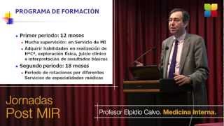 Sesión Plenaria MIR quotMedicina Internaquot Elpidio Calvo [upl. by Drona]