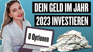 Worin kann man investieren  8 Wege dein Geld 2023 zu investieren [upl. by Ramirolg]