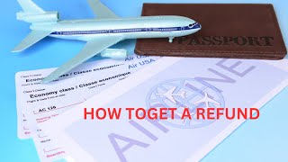 Mastering the Art of Refunds 10 Proven Strategies to Get Your Money Back from Airlines [upl. by Anidem]