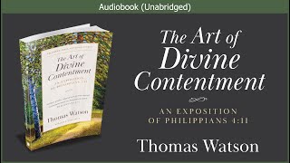 The Art of Divine Contentment  Thomas Watson  Christian Audiobook [upl. by Pearla]