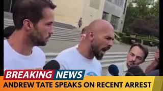 BREAKING NEWS ANDREW TATE SPEAKS OUT AFTER RECENT ARREST [upl. by Hauger]