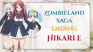 Zombieland Saga ED quot Hikari e光へquot by fran chu chu [upl. by Alitta]