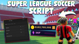 NEW Super League Soccer Script PASTEBIN 2024 AUTO SCORE AUTOFARM SPEED HATCH BALL TACKLE [upl. by Merta]