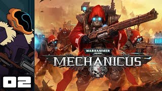 Lets Play Warhammer 40000 Mechanicus  Part 2  By Popular Demand [upl. by Fina]