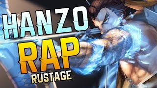 HANZO RAP  RUSTAGE OVERWATCH [upl. by Lahtnero]