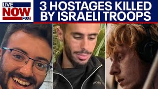 IsraelHamas war 3 Israeli hostages mistakenly killed by Israeli military troops  LiveNOW from FOX [upl. by Kurtzig408]