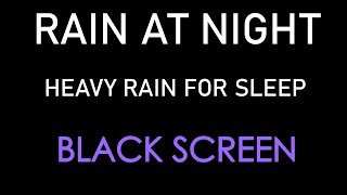 Experience Pure Calm with Heavy Rain  Black Screen for StressFree Sleep [upl. by Petulah]