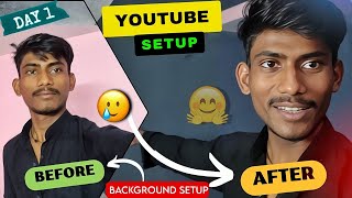 YOUTUBE SETUP बनाने की तैयारी 😎  Youtube setup background  youtube setup kaise banaye [upl. by Nahor228]