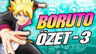 Unutanİzlemeyenler İçin FULL Boruto Özeti Part 3  Boruto Türkçe [upl. by Croydon75]