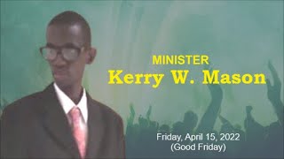 Naba Worship Sessions Minister Kerry W Mason Friday April 10 2022 [upl. by Alyda354]