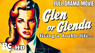 Glen or Glenda Full Movie  Full Classic Drama Movie  Bela Lugosi  RetroCentral [upl. by Otsirc88]