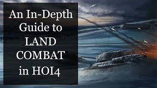 HOI4 An InDepth Guide to Land Combat [upl. by Stubstad]