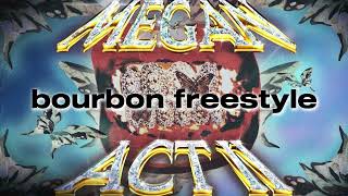 megan thee stallion bourbon freestyle audio [upl. by Aeresed]