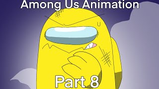 Among us animation Part 8  Reunion [upl. by Aninat156]