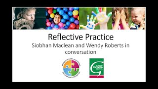 REFLECTIVE PRACTICE Siobhan Maclean and Wendy Roberts in conversation [upl. by Nimajneb]