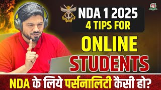 4 आदतें जो NDA Exam amp SSB Interview easily qualify करवायेंगी 🔥Spcl NDA 1 2025 tips by Shishir Sir ♥️ [upl. by Danila538]