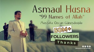 Asmaul Husna quot99 Names of Allahquot Official Video Original HD Mustafa Özcan Güneşdoğdu Esmaül Hüsna [upl. by Sharlene]