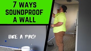 How to Soundproof a Wall  7 Easy DIY Ways [upl. by Karas]