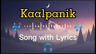 Mayaka kura official song of Bartika Eam Rai with lyrics  Kaalpanik Song  AllMusic [upl. by Nodnyl964]