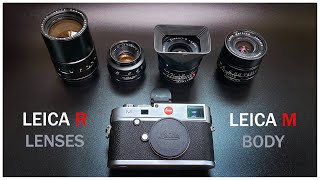 🔴 LEICA R Lenses on Leica M Camera [upl. by Toogood]