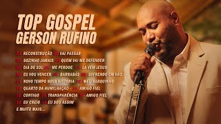 TOP GOSPEL  GERSON RUFINO MUSIC VIDEO [upl. by Gader]