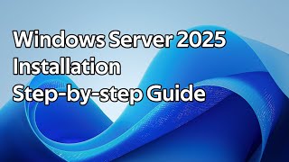 How to install Windows Server 2025 [upl. by Nellir693]