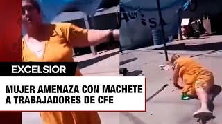 Mujer amenaza con machete a trabajadores de CFE por corte de luz cae y se lesiona [upl. by Novehs]