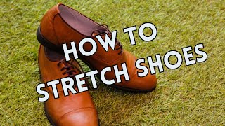 Insider Tips for Stretching Shoes Like a Pro [upl. by Geis]