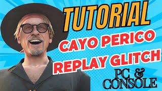 UPDATED Cayo Perico REPLAY GLITCH Tutorial  GTA Online PC and Console [upl. by Buna841]