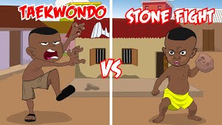 Taekwondo Vs Stone Fight  UGToon  Oworitakpo [upl. by Durant]