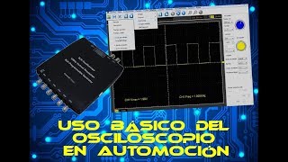 MECÁNICO AUTOMOTRIZ APRENDE A USAR EL OSCILOSCOPIO IMPRESCINDIBLE PARA EL DIAGNOSTICO [upl. by Vladamar]