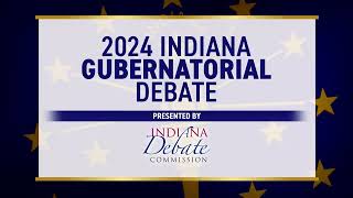 2024 Indiana Gubernatorial Debate [upl. by Imarej765]