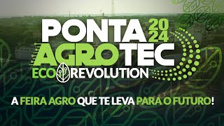 ABERTURA PONTA AGROTEC 2024 [upl. by Kaete125]