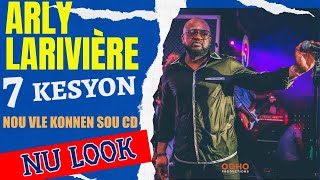 ARLY LARIVIÈRE 7 KESYON sou CD NU LOOK ki pral soti a NULOOK MEAculpa [upl. by Cirded]