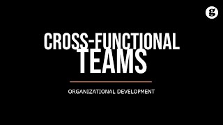 CrossFunctional Teams [upl. by Concettina]