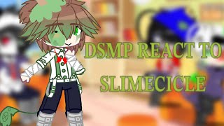 DSMP REACT TO SLIMECICLE MAYBE PART TWO [upl. by Aiuqal476]