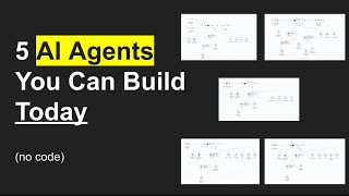 5 AI Agents You Can Build Today 100 nocode [upl. by Suivatnod912]