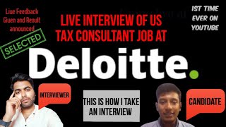 deloitte Live Interview for US Tax ConsultantI Job live Result Declared✅ interview for Big4 Job [upl. by Mauer214]