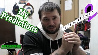 Knuckles Up 2 Predictions [upl. by Boyer]